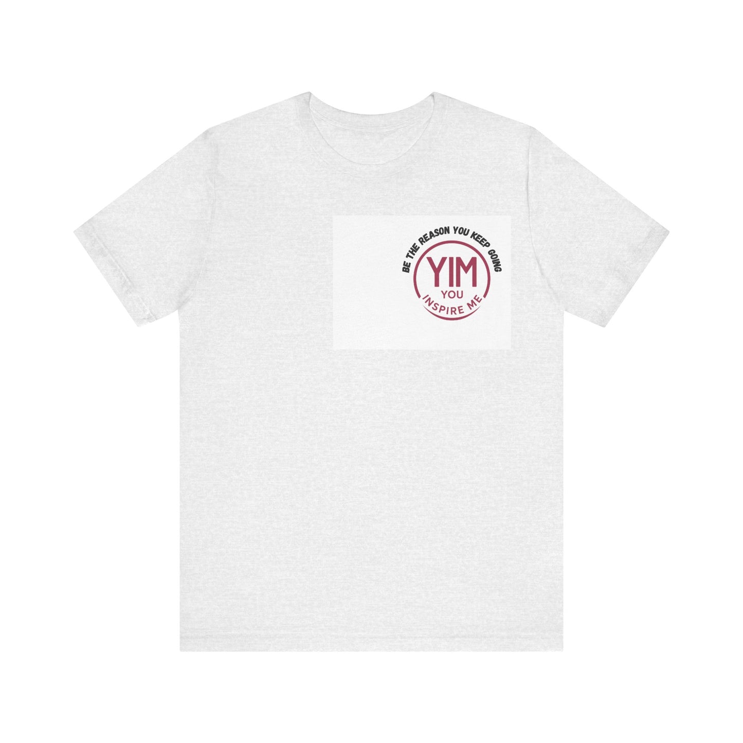 Be The reason you keep going Tee