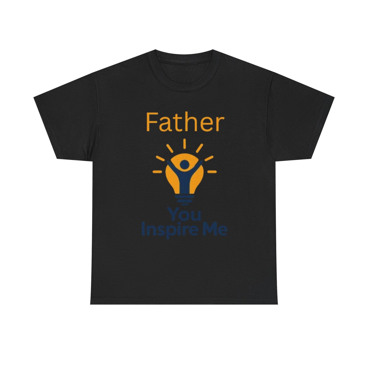 Father You Inspire Me Tee Shirt