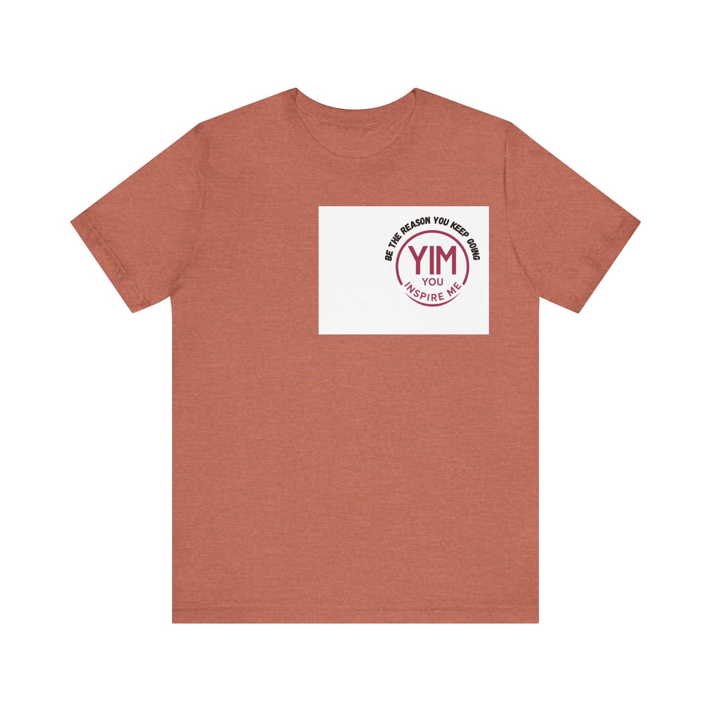 Be The reason you keep going Tee