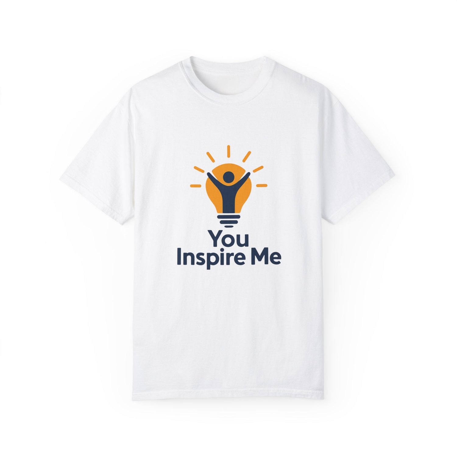 You Inspire Me T-Shirt