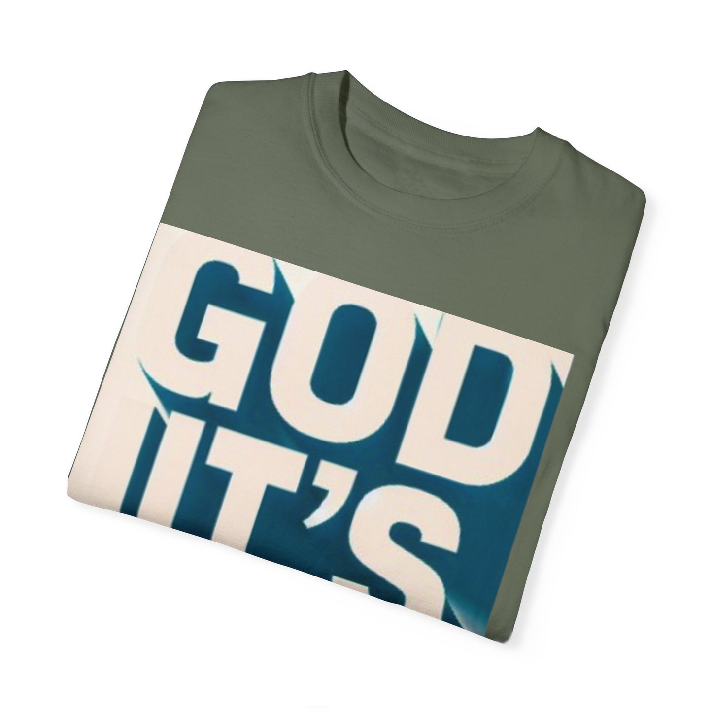 God it's me T-shirt
