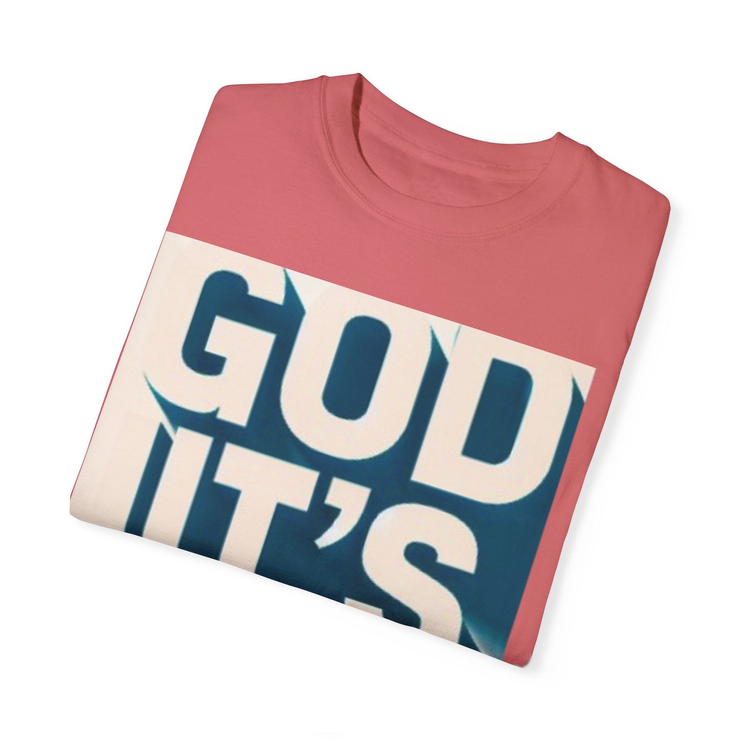 God it's me T-shirt