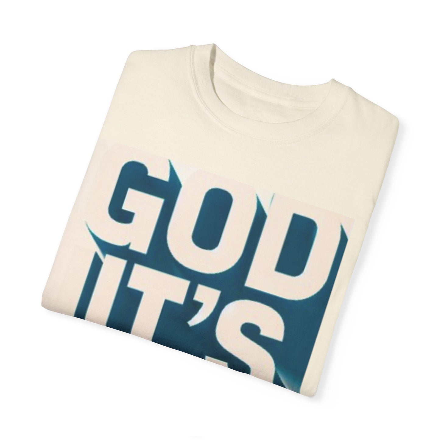 God it's me T-shirt