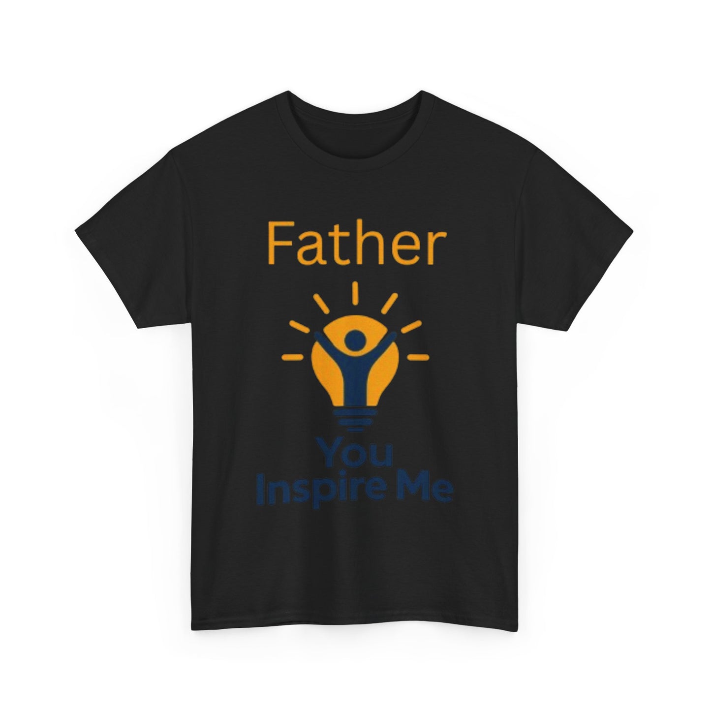 Father You Inspire Me Tee Shirt