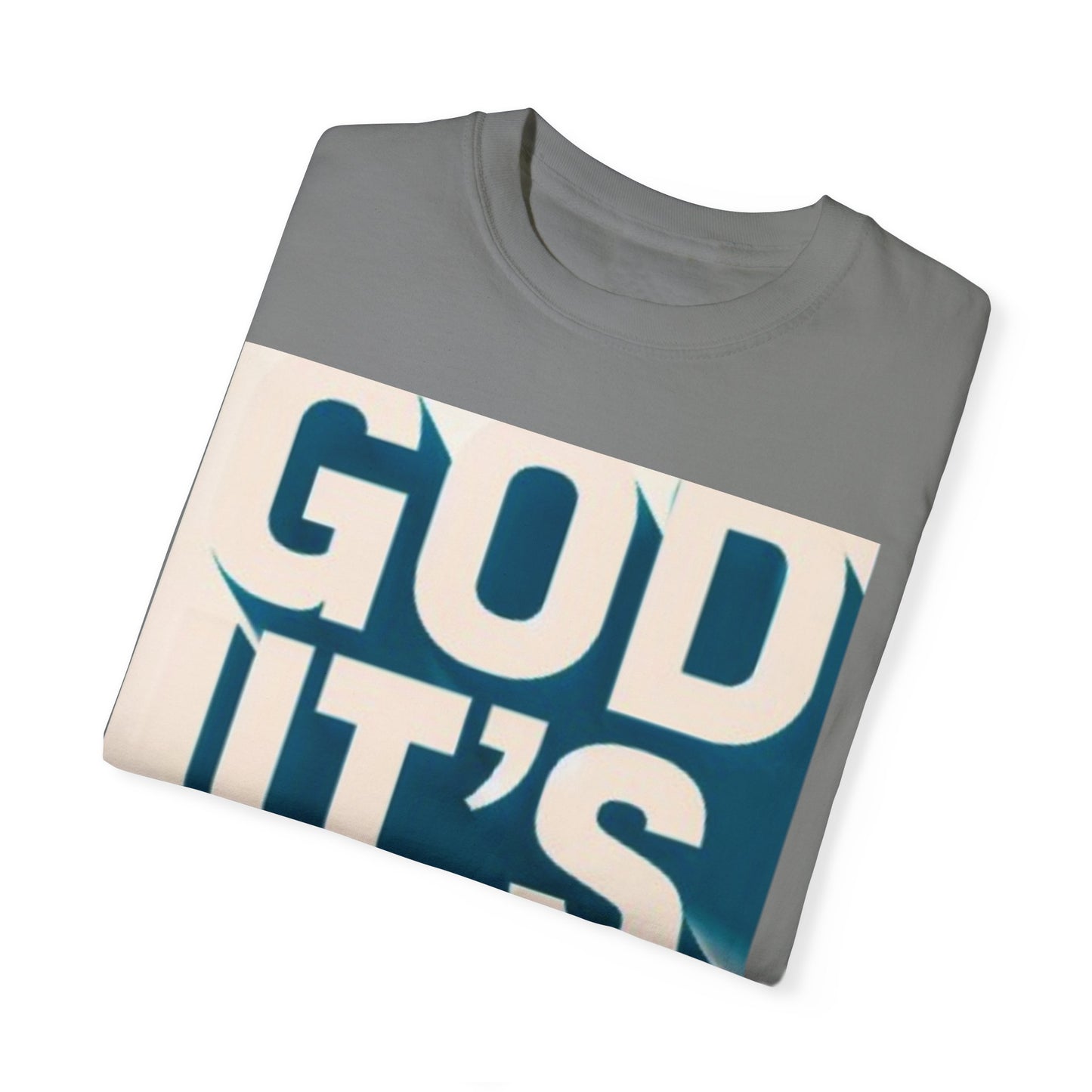 God it's me T-shirt