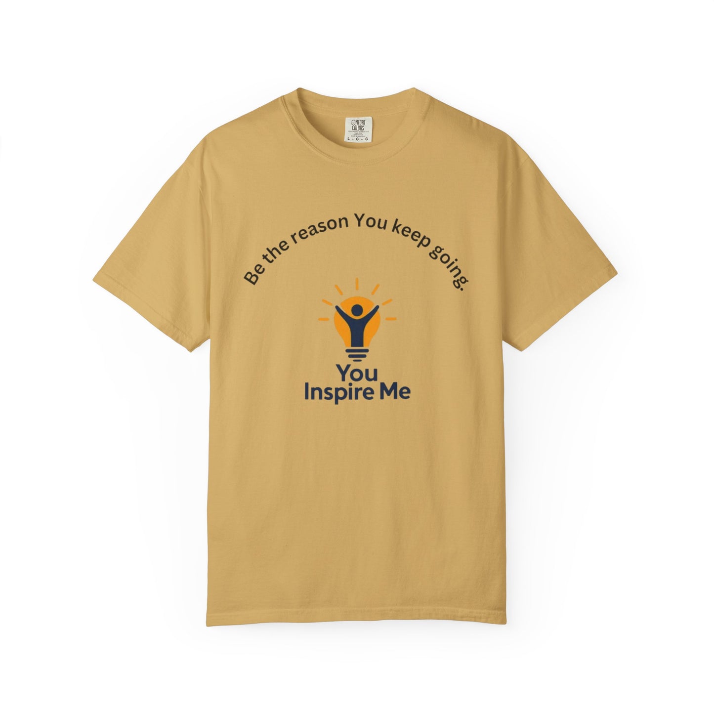 Be The Reason You Keep Going T-shirt