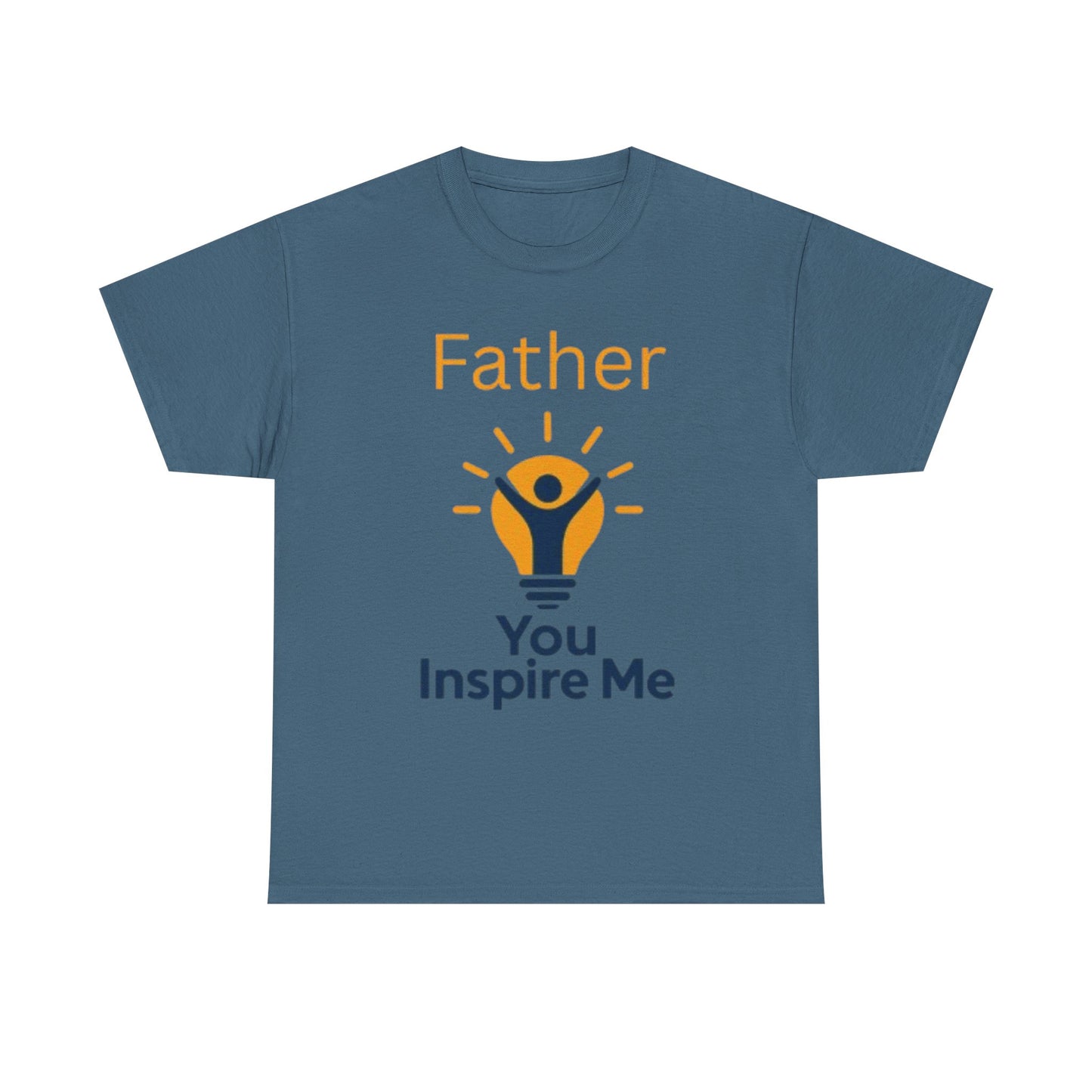 Father You Inspire Me Tee Shirt
