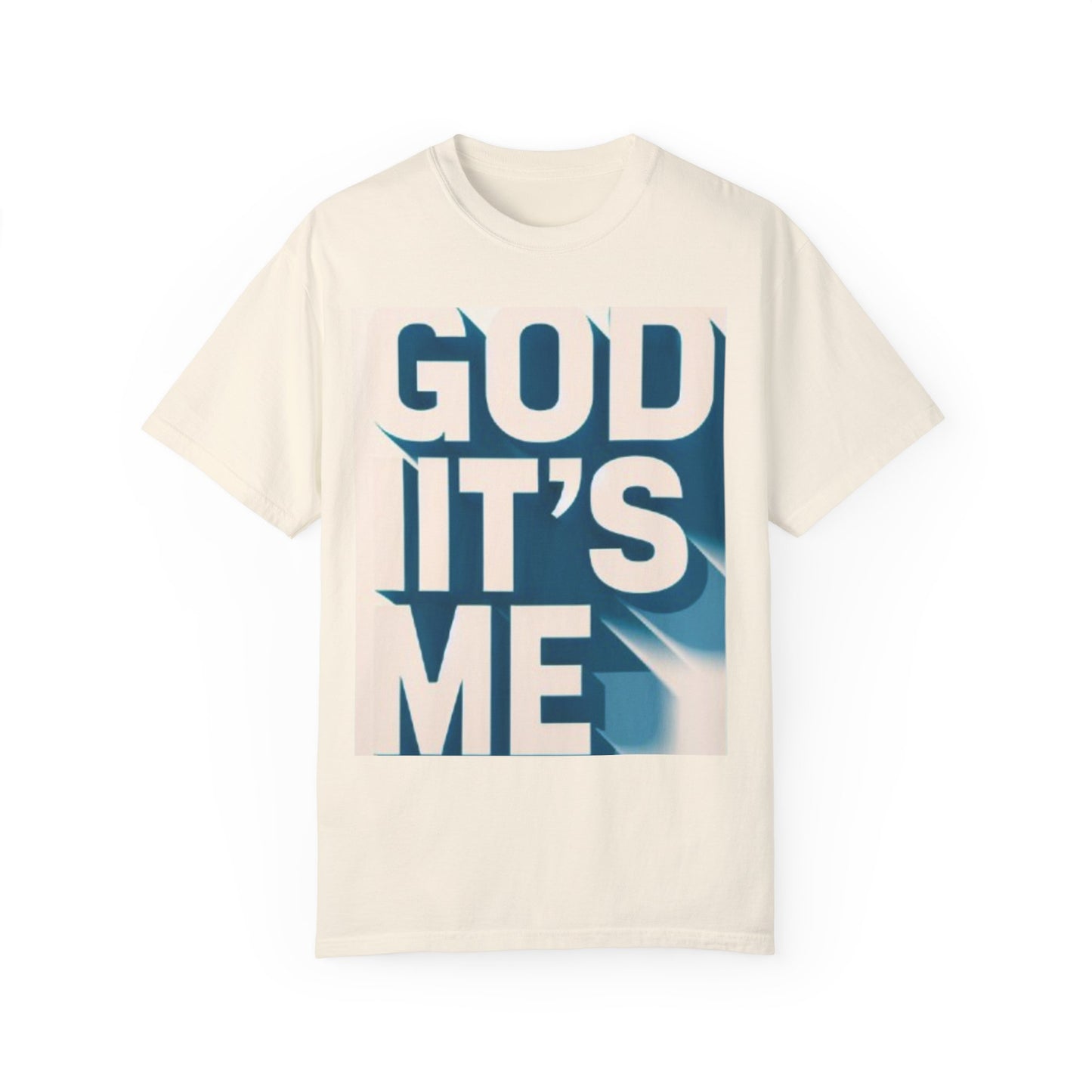 God it's me T-shirt