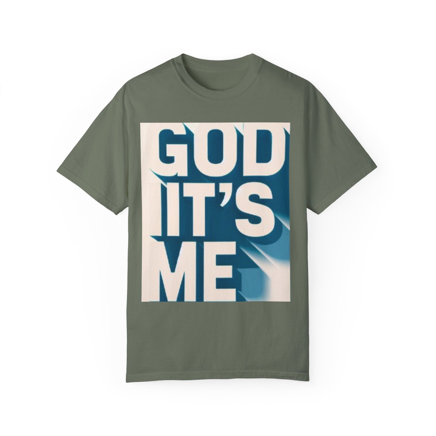 God it's me T-shirt