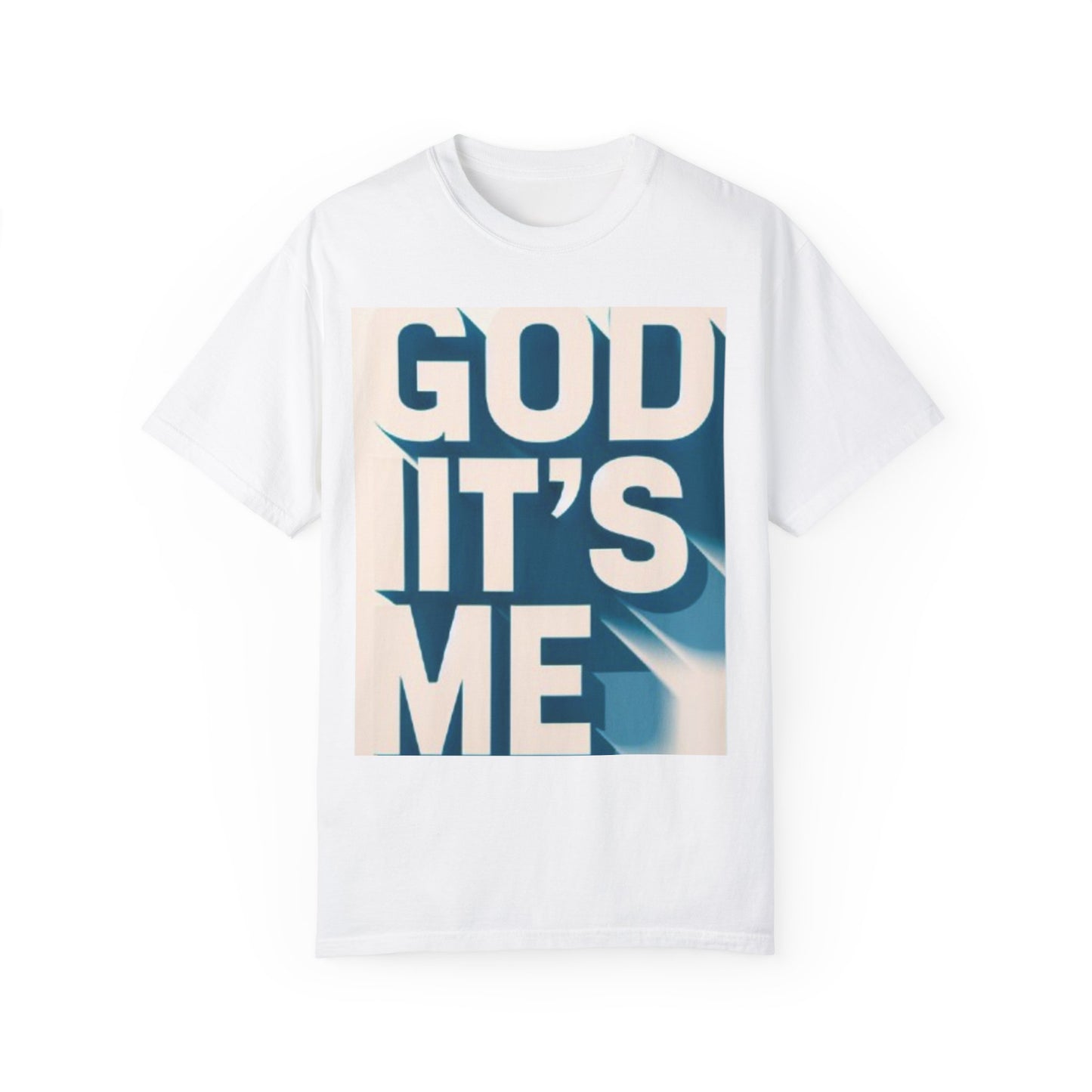 God it's me T-shirt