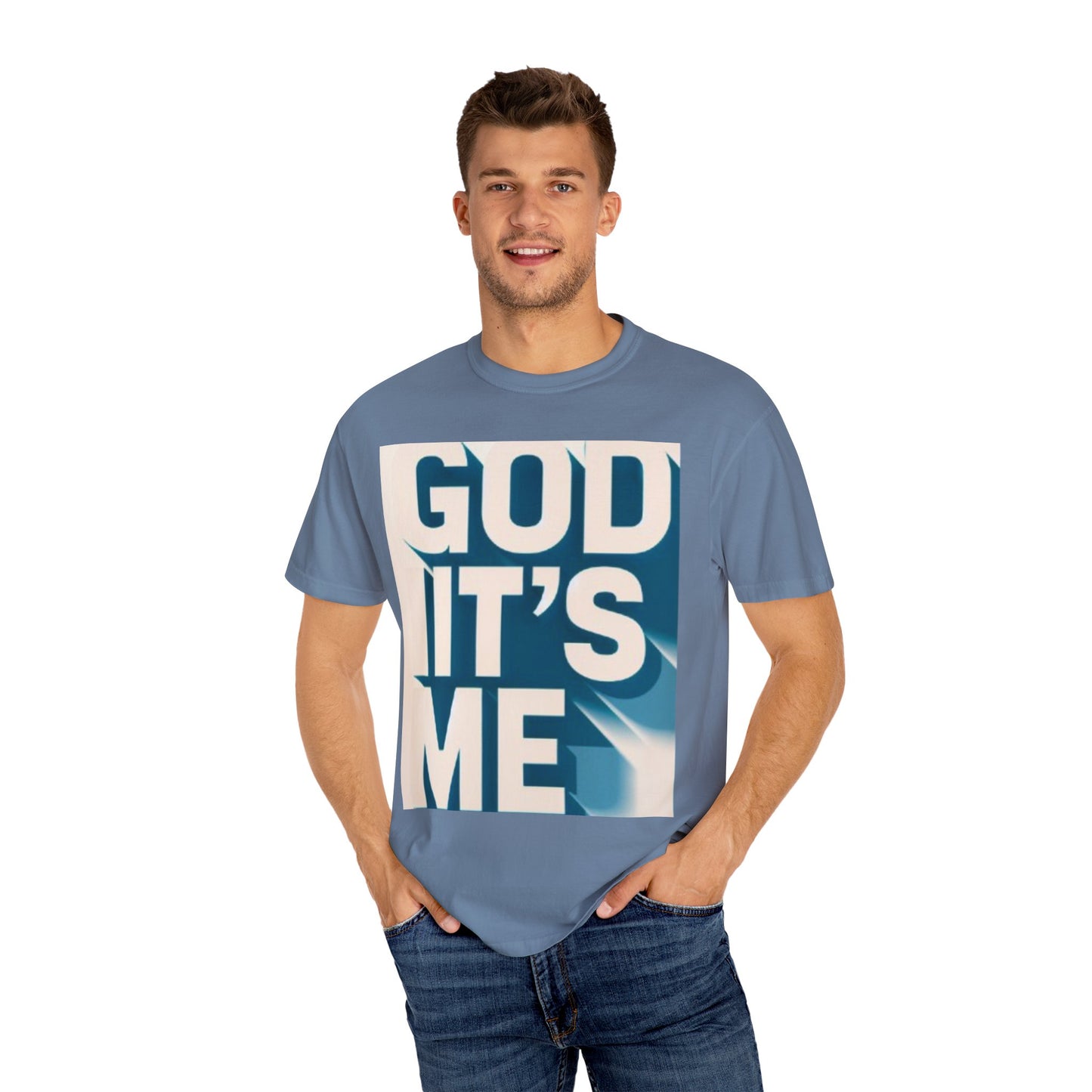 God it's me T-shirt