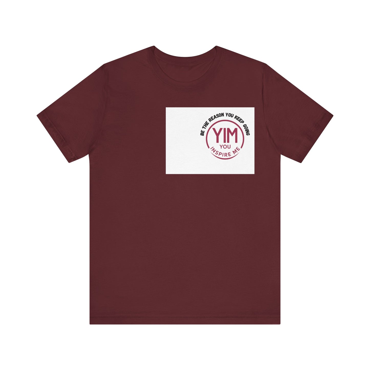 Be The reason you keep going Tee