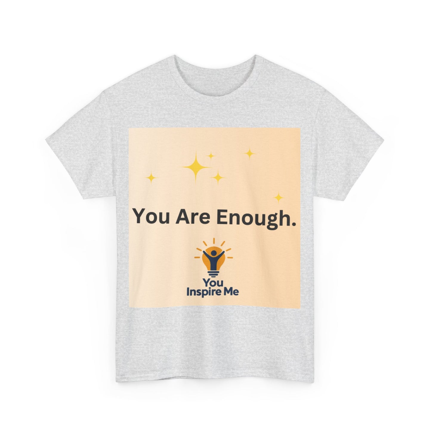 You are Enough Tee shirt