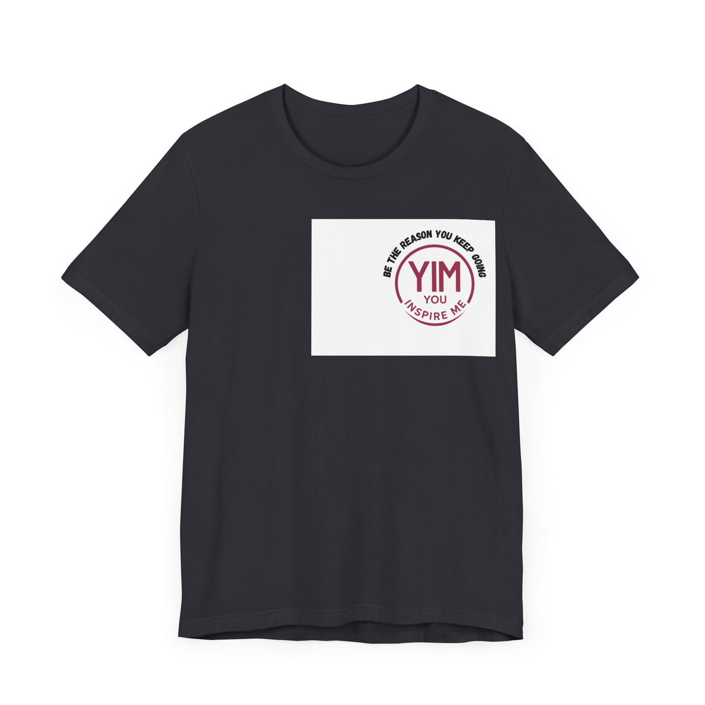 Be The reason you keep going Tee