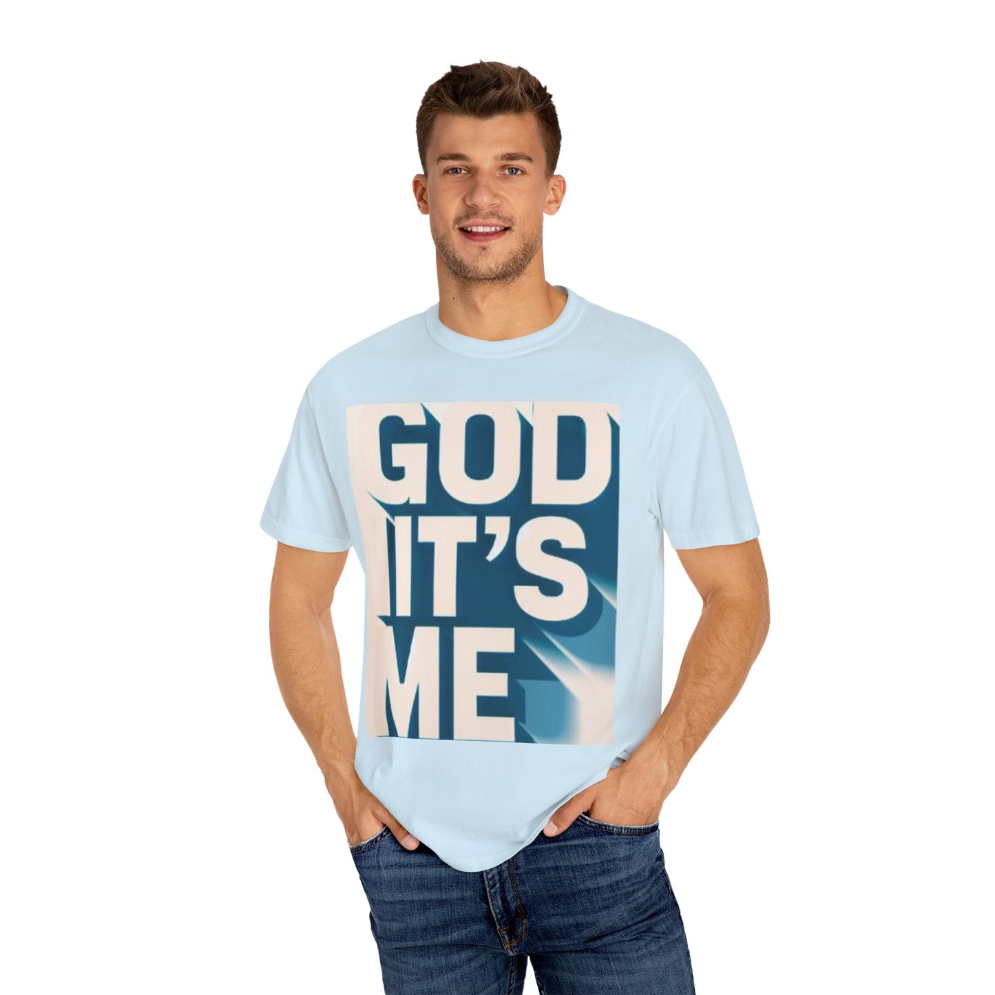God it's me T-shirt