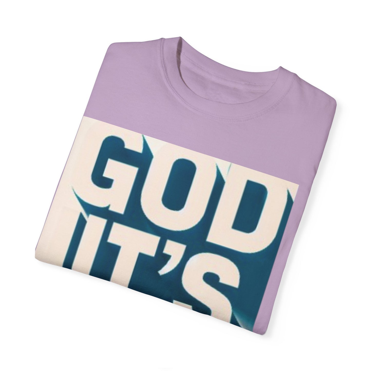 God it's me T-shirt