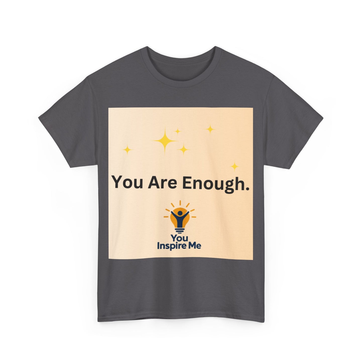 You are Enough Tee shirt