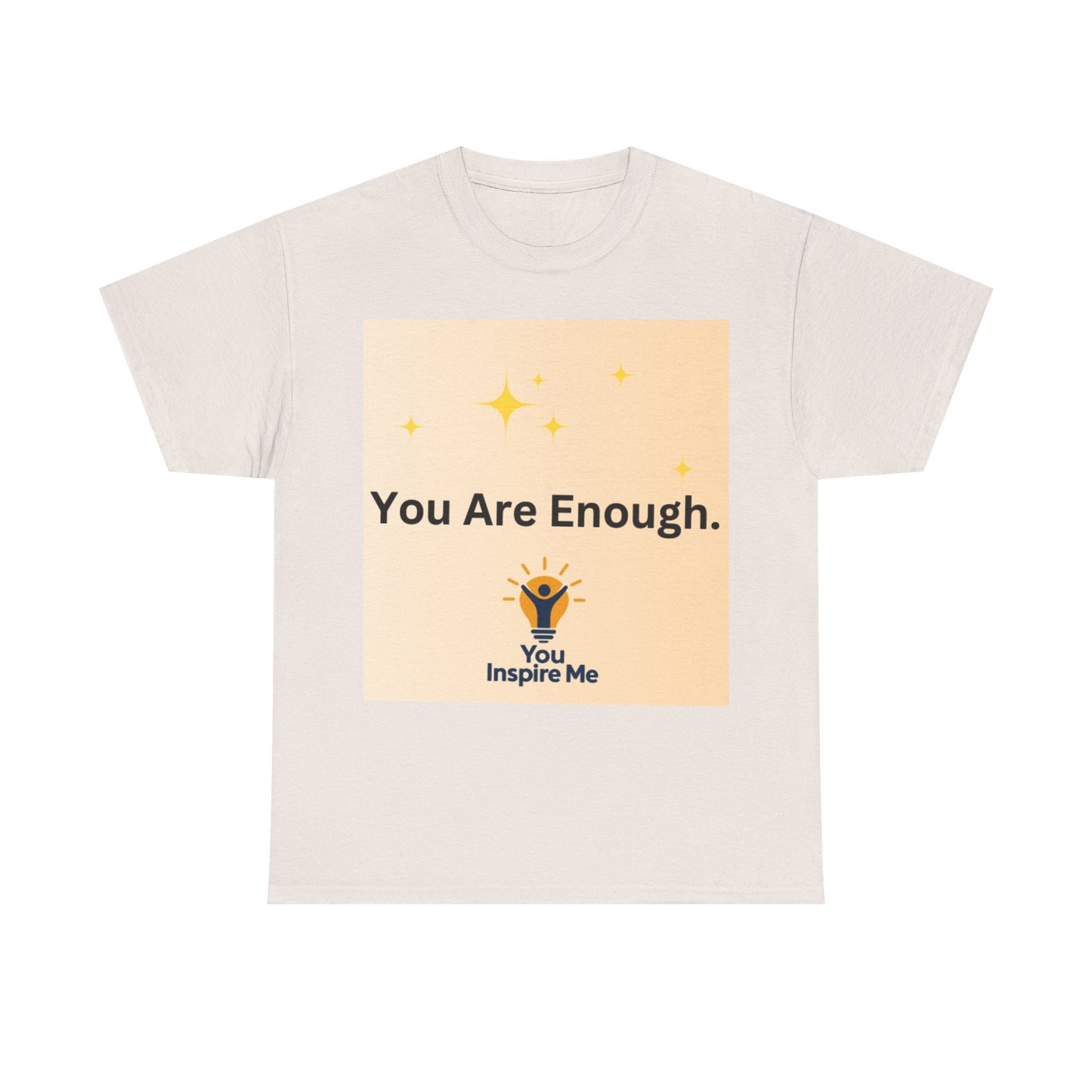 You are Enough Tee shirt