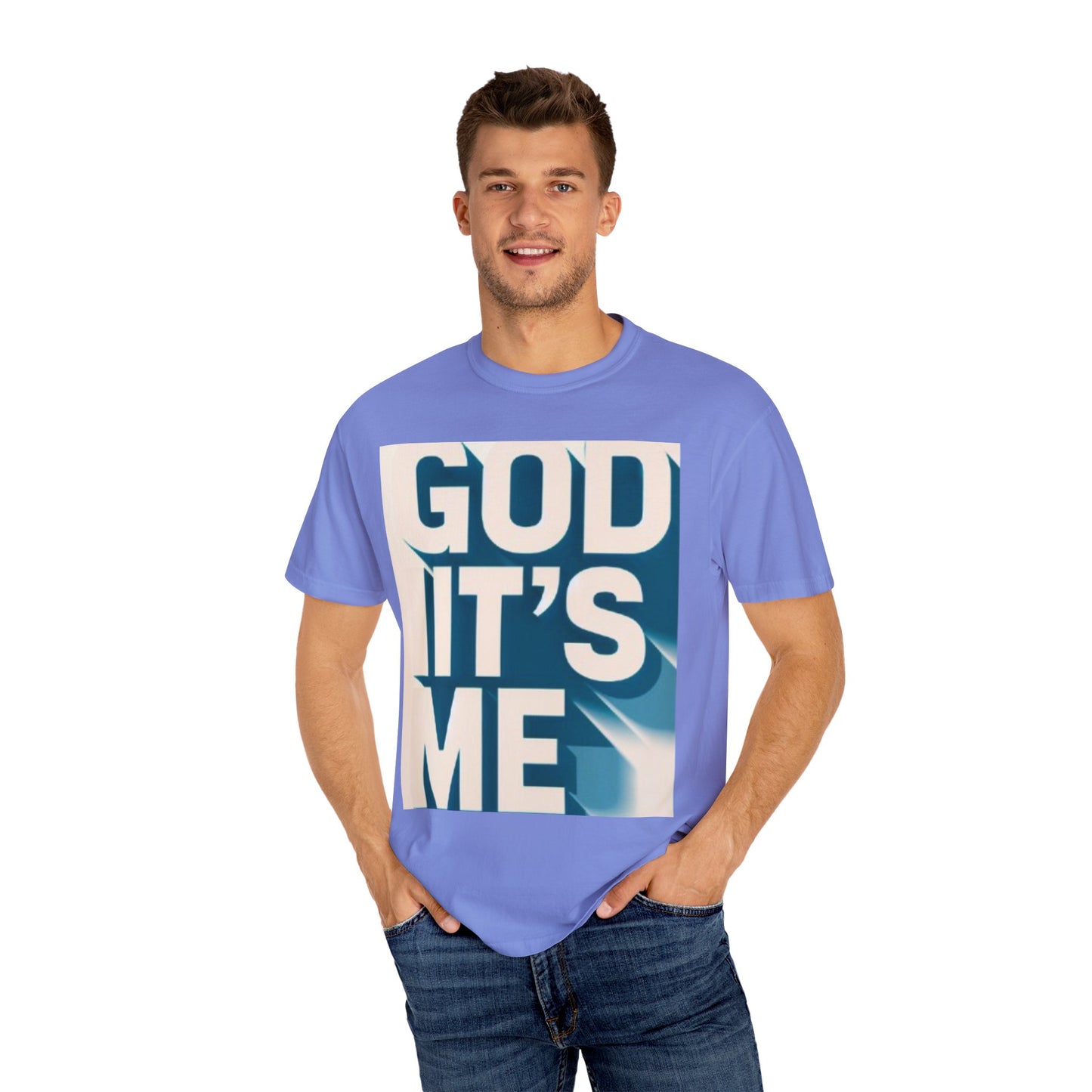 God it's me T-shirt
