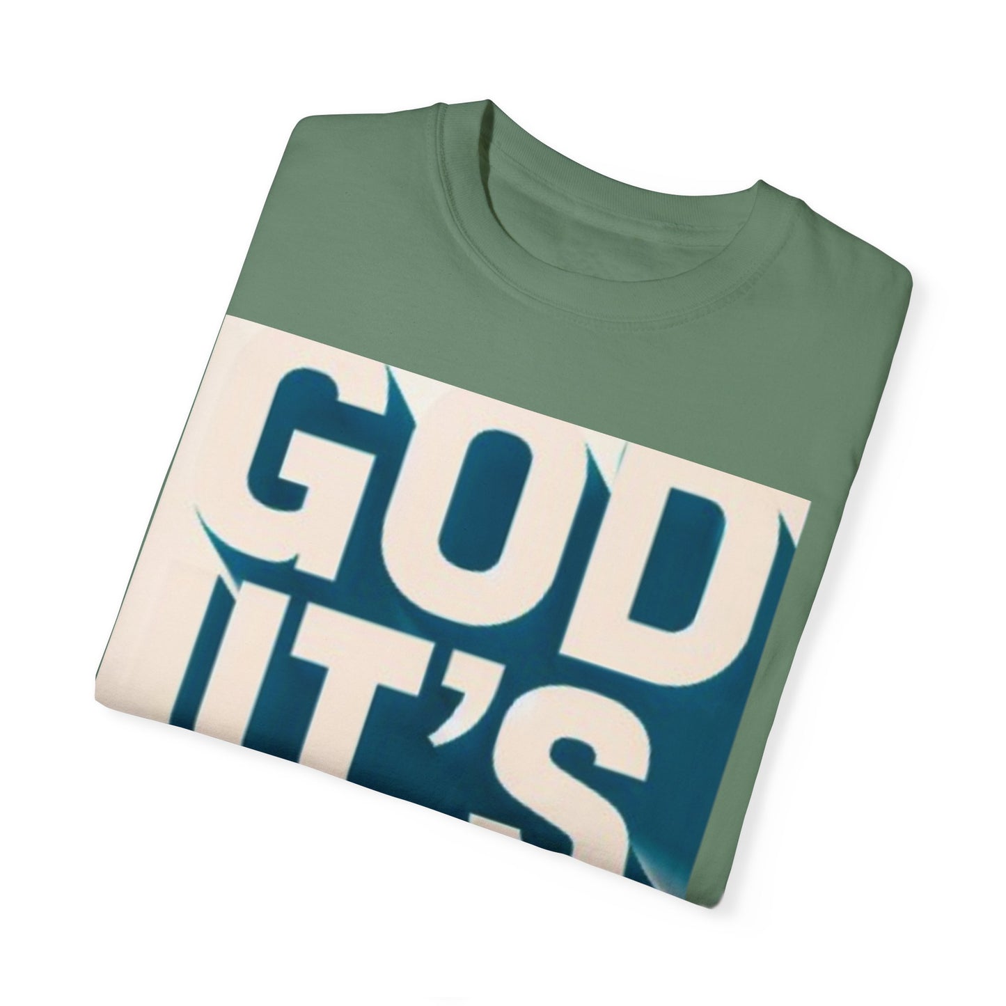 God it's me T-shirt