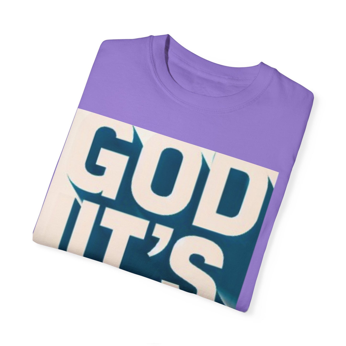 God it's me T-shirt