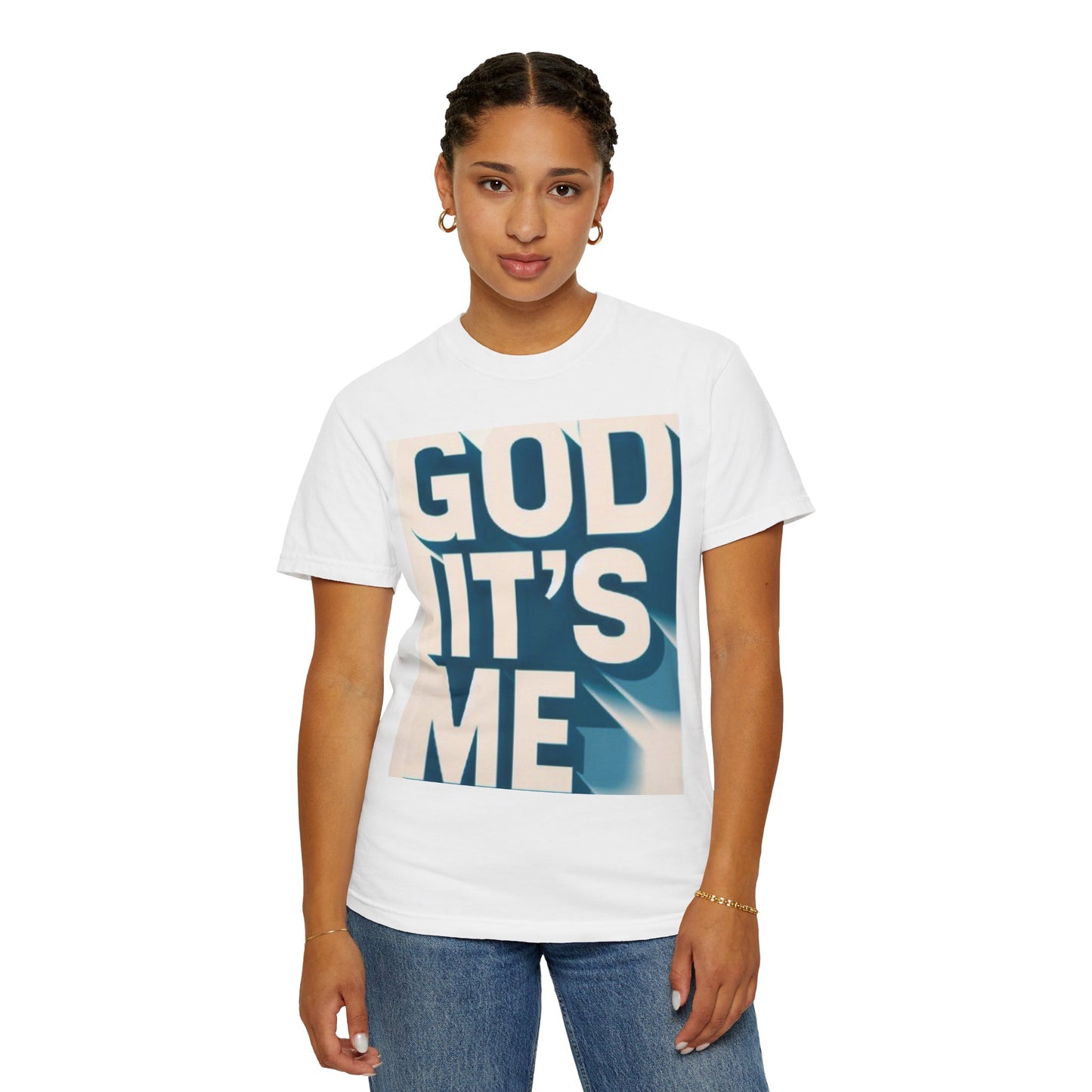God it's me T-shirt