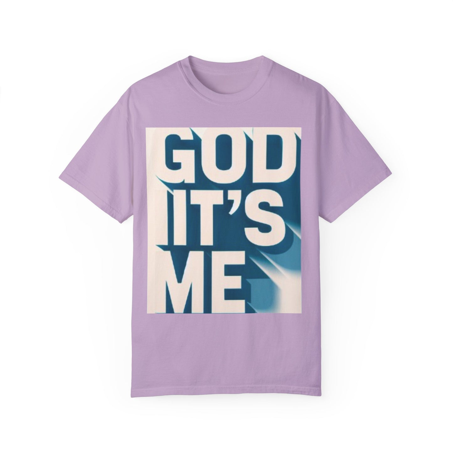 God it's me T-shirt